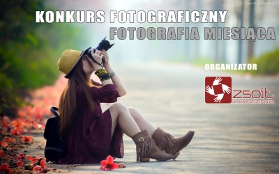 Konkurs „FOTOGRAFIA MIESIĄCA”- styczeń