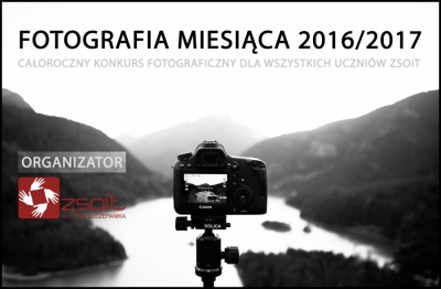 Nowy temat konkursu „FOTOGRAFIA MIESIĄCA”- Listopad!
