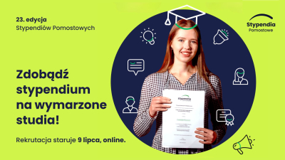 Maturzysto! Spełnij swoje marzenie! Stypendium Pomostowe -  most do lepszej przyszłości!