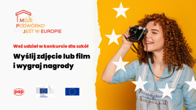 Moje podwórko jest w Europie” – konkurs PAP