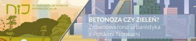 „Betonoza czy zieleń?&quot; - XI edycja konkursu „Normalizacja i Ja”