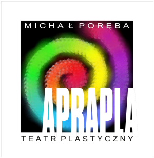 Teatr plastyczny APRAPLA rozpoczyna działalność