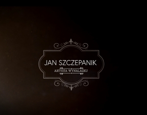 Film „Jan Szczepanik. Artysta wynalazku” z serii „Geniusze i marzyciele”